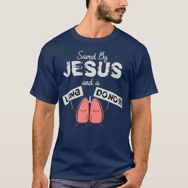 Lung Donation Design Christian Organ Donor T-Shirt (Vorderseite)
