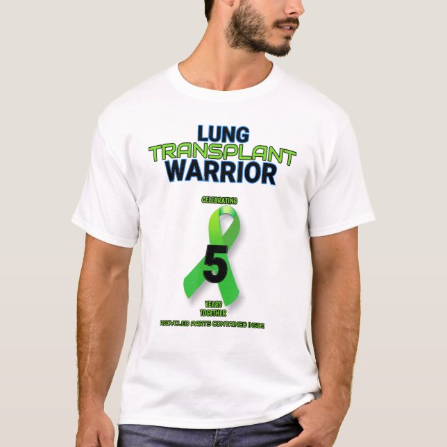 Lung Transplantation 5 Jahre Krieg Fünfter F T-Shirt (Vorderseite)