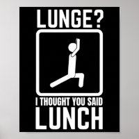 Lunge ich dachte, Sie sagten Mittagessen lustige G
