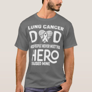 Lungenkrebs Vater, den die meisten Menschen nie tr T-Shirt