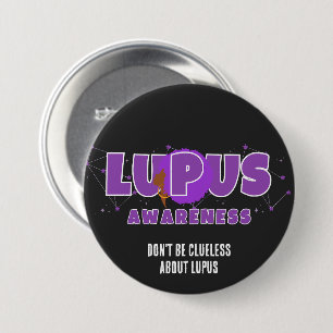 LUPUS AWARENESS Seien Sie nicht unsicher über Lupu Button