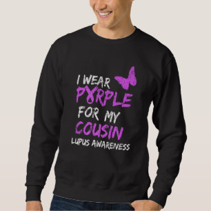 Lupus Bewusstsein, das ich für meinen Cousin Lila Sweatshirt