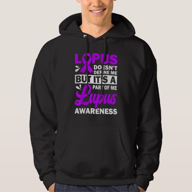 Lupus Doesn't Define Me But It's A Part Of Me Hoodie (Vorderseite)