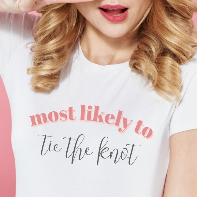 "Lust auf Spaß" Bachelorette Girls Wochenende T-Shirt ("most likely to" custom personalized funny pink bachelorette girls weekend party cute shirts )