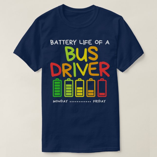 Lustfreie Akkulaufzeit des Busfahrers T-Shirt (Design vorne)