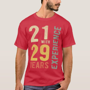 Lustig 21 Mit 29 Jahren Erfahrung Vintage 50. Gebu T-Shirt