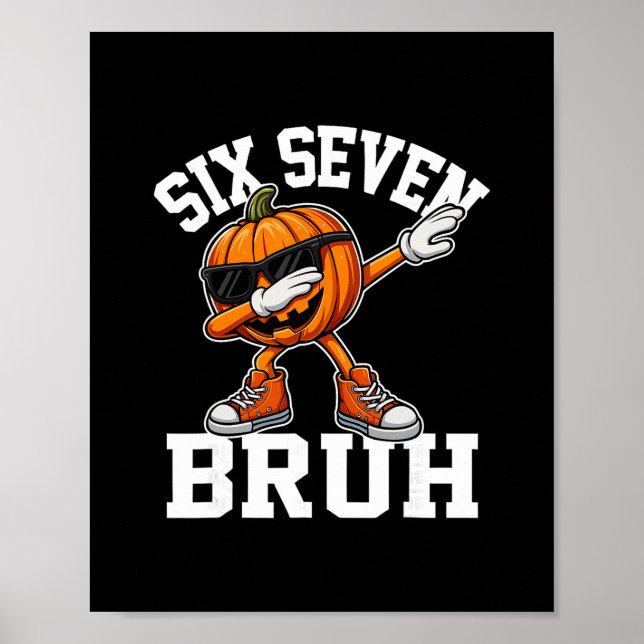 Lustig 67 Bruh Halloween Sechs Sieben Meme Brainro Poster (Vorne)