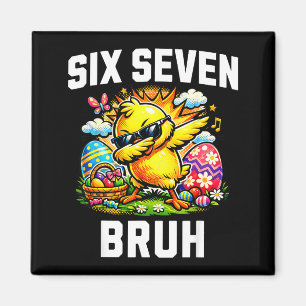 Lustig 67 bruh Ostern dabbing Mädchen Meme sechs s Magnet