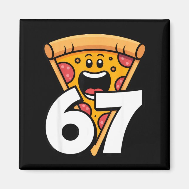 Lustig 67 Meme Sechs Sieben Humor Essen Zza  Magnet (Vorne)