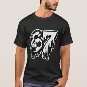 Lustig 67 Meme Slang Fußball Eiscreme tropft Sechs T-Shirt