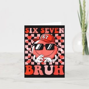 Lustig 67 Sechs Sieben Bruh Valentinstag 6 7 Meme Karte