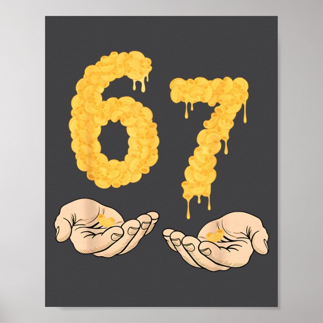 Lustig 67 Sechs Sieben Cheesy Mac &amp; Cheese 6 7 Poster (Vorne)