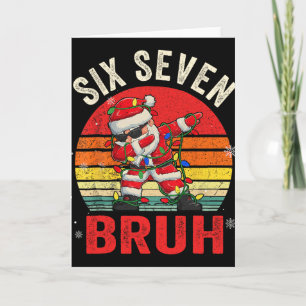 Lustig 67 Sechs Sieben Weihnachten Bruh Santa Kind Karte