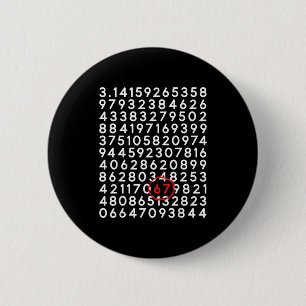 Lustig 67 Tag 3.14 Zahl sechs sieben Meme Mathe Button