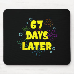 Lustig 67 Tage Später 67. Schultag 6 7 Meme Le Mousepad