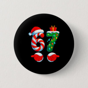 Lustig 67 Weihnachten 6 7 Sechs Sieben Meme Kinder Button