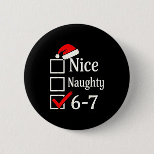 Lustig 6-7 Meme Schön Unanständig 67 Weihnachten G Button