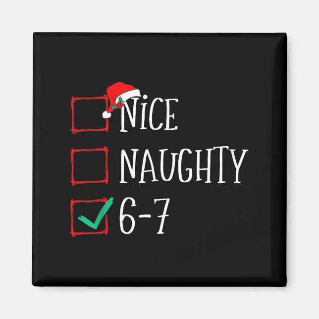 Lustig 6-7 Meme Schön Unanständig 67 Weihnachten S Magnet (Vorne)