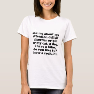 Lustig ADDIEREN Sie ADHD Zitat T-Shirt