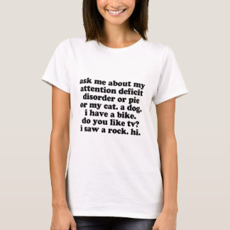 Lustig ADDIEREN Sie ADHD Zitat T-Shirt