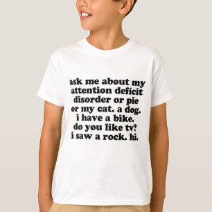 Lustig ADDIEREN Sie ADHD Zitat T-Shirt