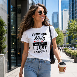Lustig Alle dachten es, ich habe es nur ausgesproc T-Shirt