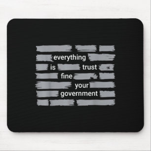 Lustig alles okay vertraue deiner Regierung Humor  Mousepad