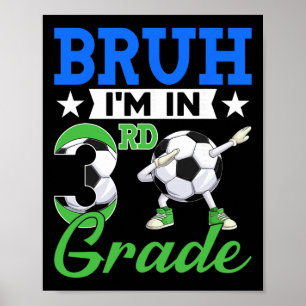 Lustig Alter Ich Bin In Der 3. Klasse Fußball Zurü Poster