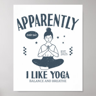 Lustig, anscheinend mag ich Yoga-Lehrer Namaste  Poster