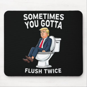Lustig Anti Trump Manchmal Muss Man Zweimal Spülen Mousepad