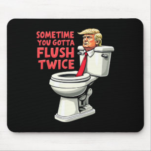 Lustig Anti Trump Manchmal Muss Man Zweimal Spülen Mousepad