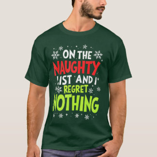 Lustig auf der Liste der Unartigen und ich bereue T-Shirt
