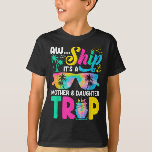 Lustig Aw Schiff Es Ist Eine Mutter-Tochter-Reise T-Shirt