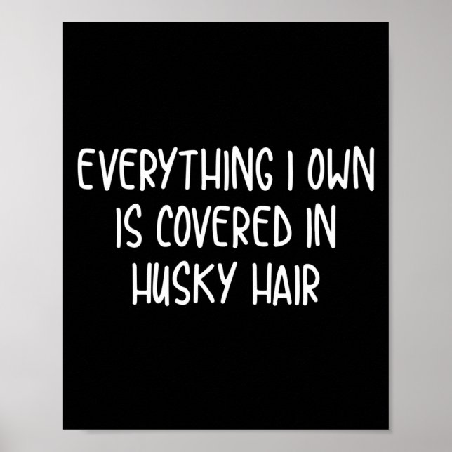 Lustig bedeckt mit Husky-Haar  Poster (Vorne)
