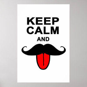 Lustig behalten Sie Ruhe und Schnurrbart Poster