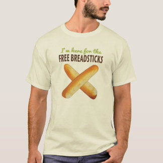 Lustig bin ich hier für die freien Breadsticks T-Shirt