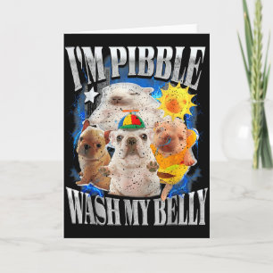 Lustig bin ich Pibble Hund Welpe wasche meinen Bau Karte
