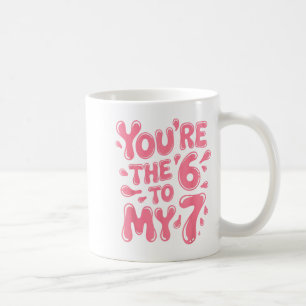Lustig bist du die 6 zu meiner 7 Valentins-Paarübe Kaffeetasse