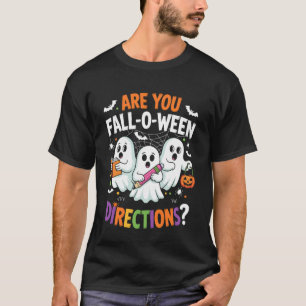 Lustig bist du Fall O Ween Richtungen Lehrer Hallo T-Shirt