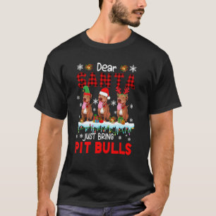Lustig Bring einfach Pit Bulls Weihnachten Drei Sa T-Shirt