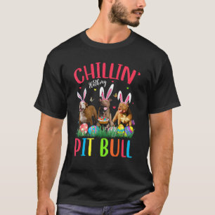 Lustig chillen mit meinen Pit Bull-Osterhasen Fröh T-Shirt