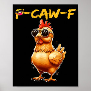 Lustig Cooles Huhn Sungles Caw F Humor Für Männer Poster