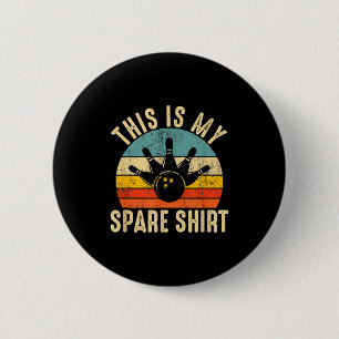 Lustig Das Ist Mein Ersatzhemd Bowlingbahn Rinne Button