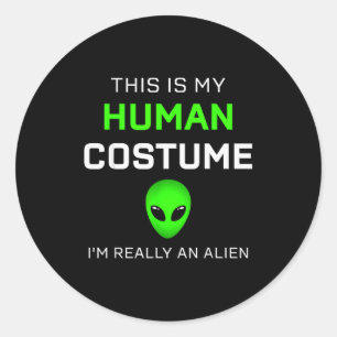 Lustig, das ist mein menschliches Kostüm für Alien Runder Aufkleber