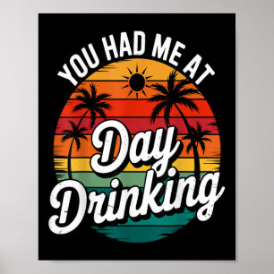 Lustig, dass du mich beim Tages-Trinken im Retro-S Poster