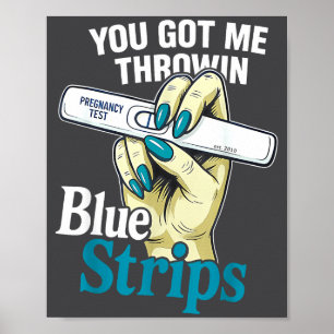 Lustig, dass du mich zum Werfen von Blues bringst Poster