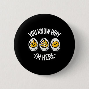 Lustig, dass du weißt, warum ich hier Deviled Egg Button