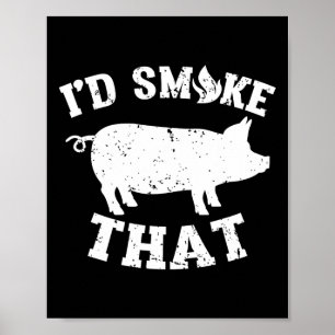 Lustig, dass ich dieses Schwein rauchen würde, Vin Poster