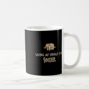 Lustig, dass ich meine Energie für Fußball spare F Kaffeetasse