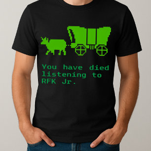 lustig, dass Sie vom Hören auf RFK Jr. gestorben s T-Shirt